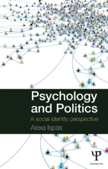 Psychology and Politics : A Social Identity Perspective