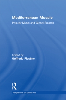 Mediterranean Mosaic : Popular Music and Global Sounds