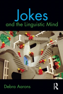 Jokes and the Linguistic Mind