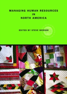 Managing Human Resources in North America : Current Issues and Perspectives