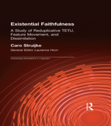 Existential Faithfullness : A Study of Reduplicative TETU, Feature Movement and Dissimulation