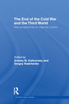 The End of the Cold War and The Third World : New Perspectives on Regional Conflict