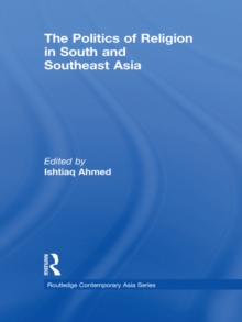 The Politics of Religion in South and Southeast Asia