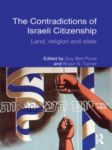 The Contradictions of Israeli Citizenship : Land, Religion and State