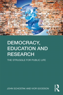 Democracy, Education and Research : The Struggle for Public Life