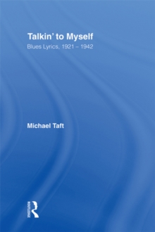 Talkin' to Myself : Blues Lyrics, 1921-1942