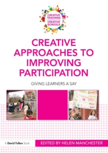 Creative Approaches to Improving Participation : Giving learners a say