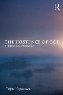 The Existence of God : A Philosophical Introduction