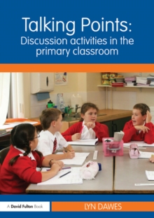 Talking Points: Discussion Activities in the Primary Classroom