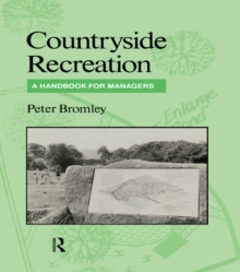 Countryside Recreation : A handbook for managers