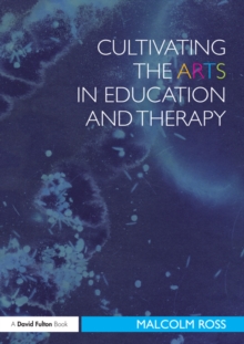 Cultivating the Arts in Education and Therapy