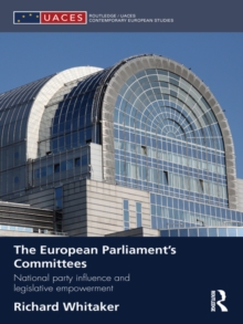 The European Parliament's Committees : National Party Influence and Legislative Empowerment