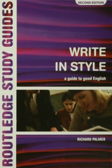 Write in Style : A guide to good English