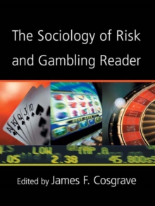 The Sociology of Risk and Gambling Reader