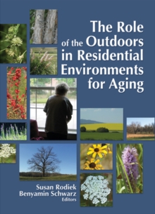 The Role of the Outdoors in Residential Environments for Aging