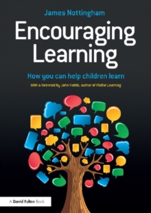 Encouraging Learning : How you can help children learn