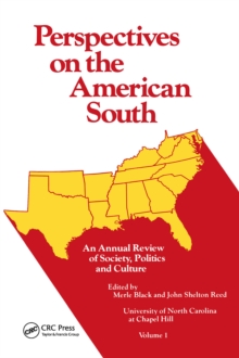 Perspectives on the American South : An Annual Review of Society, Politics, and Culture