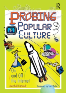 Probing Popular Culture : On and Off the Internet