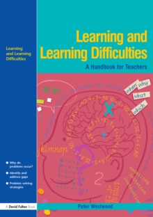 Learning and Learning Difficulties : Approaches to teaching and assessment