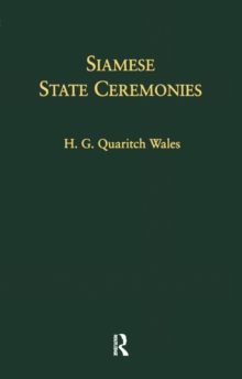 Siamese State Ceremonies : With Supplementary Notes