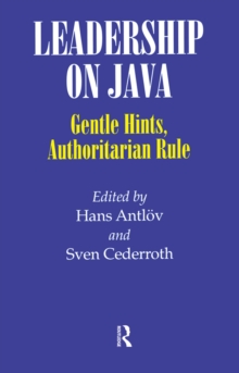 Leadership on Java : Gentle Hints, Authoritarian Rule