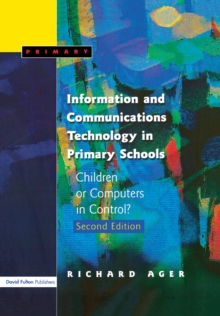 Information and Communications Technology in Primary Schools : Children or Computers in Control?