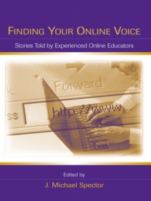 Finding Your Online Voice : Stories Told by Experienced Online Educators