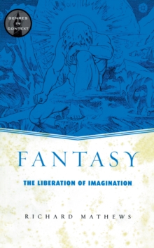 Fantasy : The Liberation of Imagination