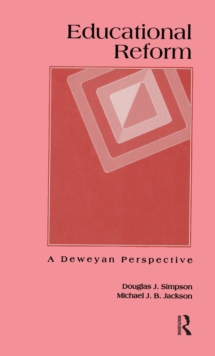 Educational Reform : A Deweyan Perspective