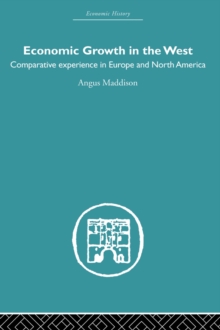 Economic Growth in the West : Comparative Experience in Europe and North America