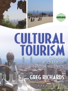 Cultural Tourism : Global and Local Perspectives