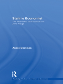 Stalin's Economist : The Economic Contributions of Jeno Varga