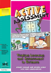 Active Assessment for Science : Thinking, Learning and Assessment in Science