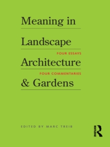 Meaning in Landscape Architecture and Gardens