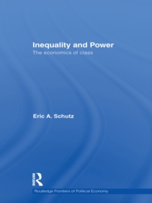 Inequality and Power : The Economics of Class