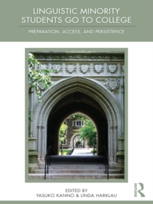 Linguistic Minority Students Go to College : Preparation, Access, and Persistence