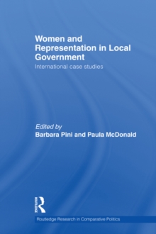 Women and Representation in Local Government : International Case Studies