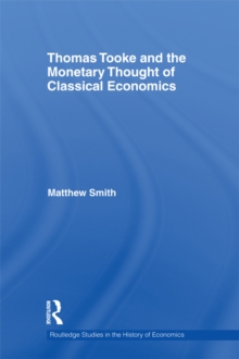 Thomas Tooke and the Monetary Thought of Classical Economics