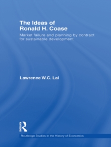 The Ideas of Ronald H. Coase : Market failure and planning by contract for sustainable development