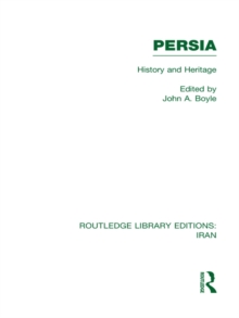 Persia (RLE Iran A) : History and Heritage