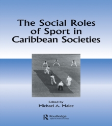 The Social Roles of Sport in Caribbean Societies