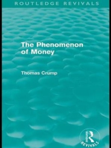 The Phenomenon of Money (Routledge Revivals)