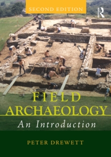 Field Archaeology : An Introduction