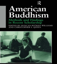 American Buddhism : Methods and Findings in Recent Scholarship