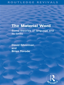 The Material Word (Routledge Revivals) : Some theories of language and its limits