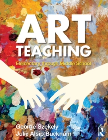 Art Teaching : Elementary through Middle School