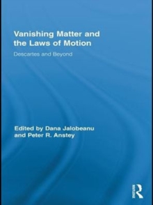 Vanishing Matter and the Laws of  Motion : Descartes and Beyond