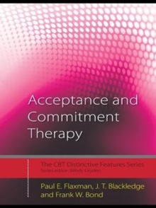 Acceptance and Commitment Therapy : Distinctive Features