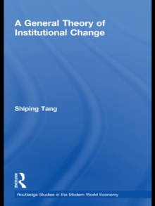 A General Theory of Institutional Change