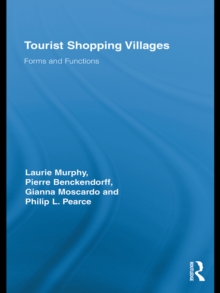 Tourist Shopping Villages : Forms and Functions